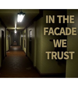 IN THE FACADE WE TRUST Steam Key GLOBAL